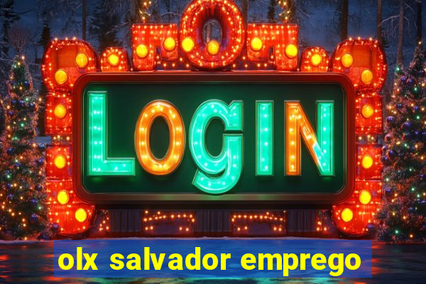 olx salvador emprego